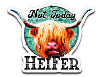 Not Today Heifer Highland Cow Vinyl Decal Sticker