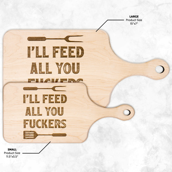 I'll Feed All You Fuckers