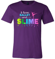 I Love Ballet and Slime T-Shirt