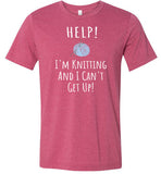Help! I'm Knitting and I Can't Get Up! Shirt for Women