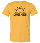 You Are My Sunshine Shirt for Women