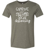 Camping the Original Social Distancing Shirt