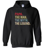 Papa The Man The Myth the Legend Hoodie