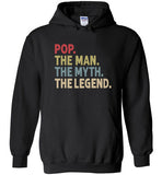 Pop the Man the Myth the Legend Hoodie