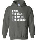 Papa The Man The Myth the Legend Pullover Hoodie