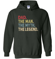 Dad The Man The Myth the Legend Hoodie