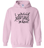 I Survived Nursing School Hoodie