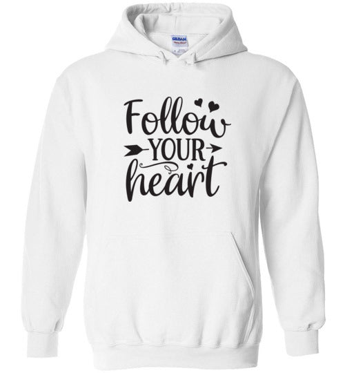 Follow Your Heart Hoodie
