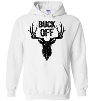 Buck Off Deer Pun Design for Men Punny Funny Insult Hoodie