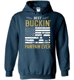 Best Buckin Pawpaw Ever - Funny Deer Hunting Hoodie for Men
