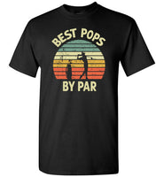 Best Pops By Par Golf Shirt for Men Grandpa Golfing Tee Gift