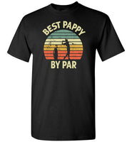 Best Pappy By Par Golf Shirt for Men Grandpa Golfing Tee Gift