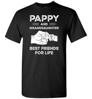 Pappy and Granddaughter Best Friends for Life Shirt
