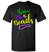 Throw Me the Beads Mardi Gras T-Shirt for Men, Women, Teens, and Kids