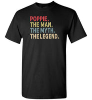 Poppie the Man the Myth the Legend Shirt for Men Grandpa