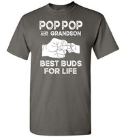 Pop Pop and Grandson Best Buds for Life Shirt for Men Gift for Grandpa