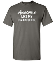 Awesome Like My Grandkids Shirt for Men