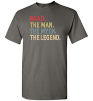 Brad the Man the Myth the Legend Shirt