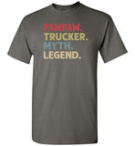 Pawpaw Trucker Myth Legend Trucking Shirt for Truck Driver Men