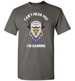 Can't Hear You I'm Gaming Shirt