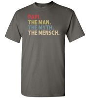 Papi the Man the Myth the Mensch Shirt for Jewish Grandpa