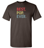 Best Pop Ever Shirt for Men Dad Grandpa