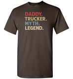 Daddy Trucker Myth Legend Trucking Shirt for Men