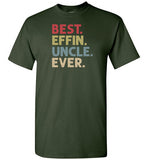 Best Effin Uncle Ever Shirt for Men