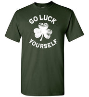 Go Luck Yourself Shirt