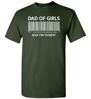 Dad of Girls Scan for Payment Barcode Shirt