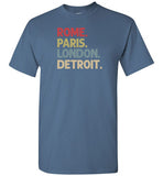 Rome Paris London Detroit Shirt