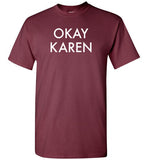 Okay Karen Shirt for Men