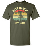 Best Daddy By Par Disc Golf Shirt for Men