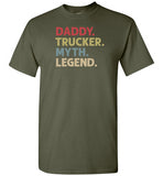 Daddy Trucker Myth Legend Trucking Shirt for Men