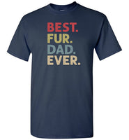 Best Fur Dad Ever Shirt for Men
