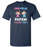 Pink or Blue Papaw Loves You Shirt