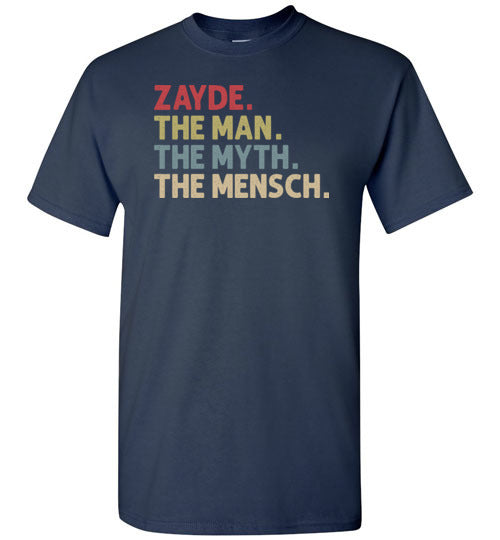 Zayde the Man the Myth the Mensch Funny Jewish Grandpa Shirt for Men