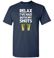 Relax I've Had Both My Shots Fun y Tequila Vaccination Shirt