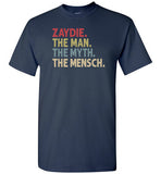 Zaydie the Man the Myth the Mensch Shirt for Men Jewish Grandpa