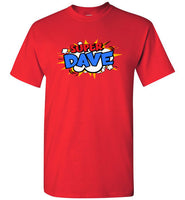 Super Dave Shirt