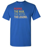 Poppie the Man the Myth the Legend Shirt for Men Grandpa