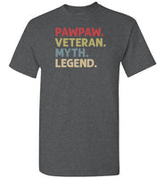Pawpaw Veteran Myth Legend Shirt for Men Grandpa Military Vet