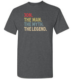 Jon the Man the Myth the Legend Shirt for Men