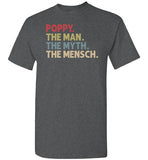 Poppy the Man the Myth the Mensch Shirt Jewish Grandpa Gift