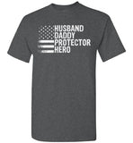 Husband Daddy Protector Here Shirt