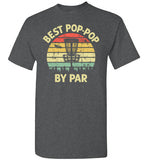 Best Pop-Pop By Par Disc Golf Shirt for Men