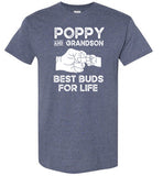 Poppy and Grandson Best Buds for Life Shirt