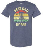 Best Dad By Par Disc Golf Shirt for Men