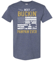 Best Buckin Pawpaw Ever - Funny Deer Hunting Shirt for Men