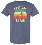 Best Doc By Par Golf Shirt for Doctor